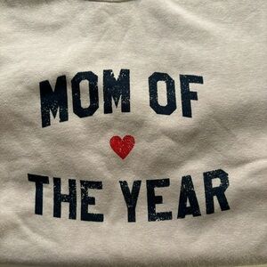 Favorite Daughter “Mom of the Year” sweatshirt Ivory Size M